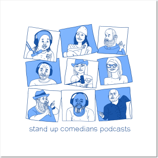 stand up comedians podcasts Posters and Art